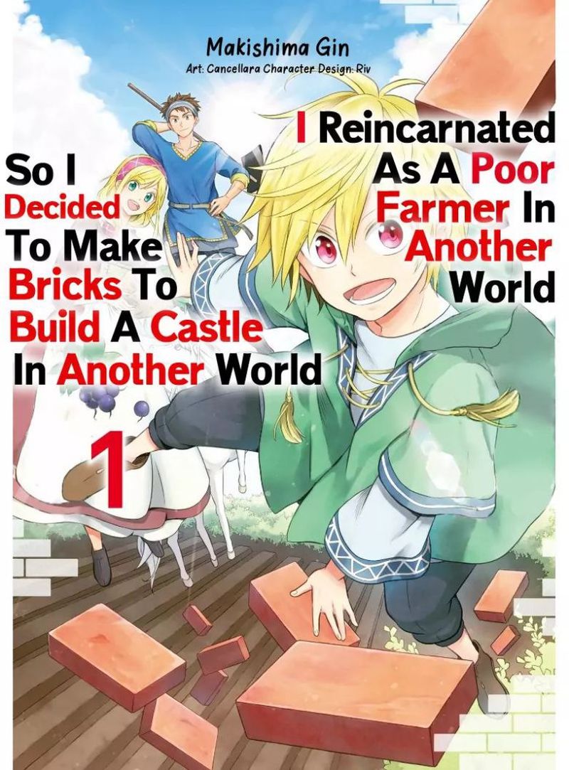 i_was_reincarnated_as_a_poor_farmer_in_a_different_world_so_i_decided_to_make_bricks_to_build_a_castle_1a_1